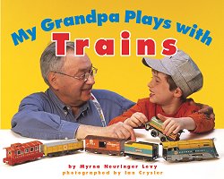 My Grandpa Plays with Trains